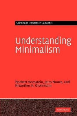 Understanding Minimalism - Norbert Hornstein,Jairo Nunes,Kleanthes K. Grohmann - cover