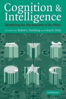 Cognition and Intelligence: Identifying the Mechanisms of the Mind - cover