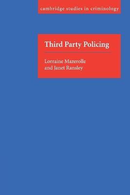 Third Party Policing - Lorraine Mazerolle,Janet Ransley - cover