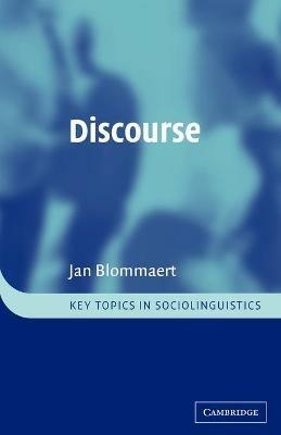 Discourse: A Critical Introduction - Jan Blommaert - cover