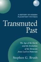 A History of Modern Planetary Physics: Transmuted Past
