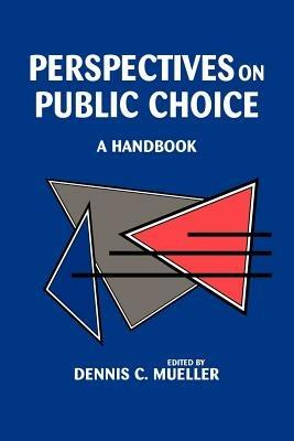 Perspectives on Public Choice: A Handbook - cover