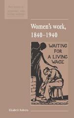 Women's Work, 1840-1940
