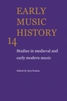 Early Music History: Volume 14: Studies in Medieval and Early Modern Music - cover