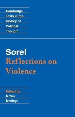 Sorel: Reflections on Violence - Georges Sorel - cover
