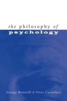 The Philosophy of Psychology - George Botterill,Peter Carruthers - cover