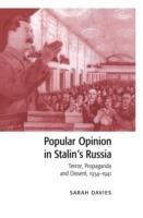 Popular Opinion in Stalin's Russia: Terror, Propaganda and Dissent, 1934–1941