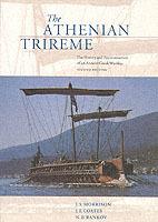 The Athenian Trireme: The History and Reconstruction of an Ancient Greek Warship - J. S. Morrison,J. F. Coates,N. B. Rankov - cover