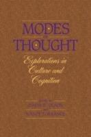 Modes of Thought: Explorations in Culture and Cognition