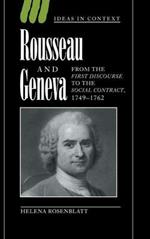Rousseau and Geneva: From the First Discourse to The Social Contract, 1749–1762