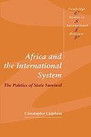 Africa and the International System: The Politics of State Survival - Christopher Clapham - cover