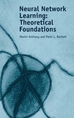 Neural Network Learning: Theoretical Foundations - Martin Anthony,Peter L. Bartlett - cover