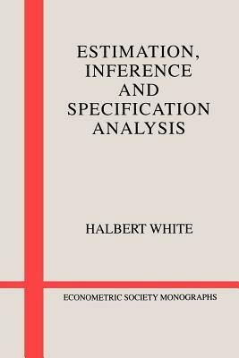Estimation, Inference and Specification Analysis - Halbert White - cover