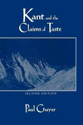 Kant and the Claims of Taste - Paul Guyer - cover