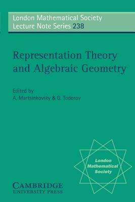 Representation Theory and Algebraic Geometry - cover