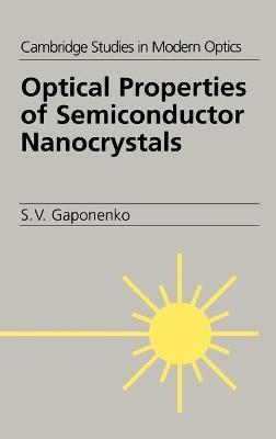 Optical Properties of Semiconductor Nanocrystals - S. V. Gaponenko - cover