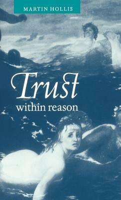 Trust within Reason - Martin Hollis - cover