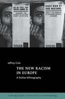 The New Racism in Europe: A Sicilian Ethnography - Jeffrey Cole - cover