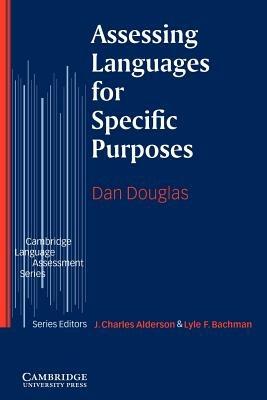 Assessing Languages for Specific Purposes - Dan Douglas - cover