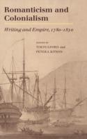 Romanticism and Colonialism: Writing and Empire, 1780–1830 - cover