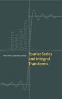 Fourier Series and Integral Transforms - Allan Pinkus,Samy Zafrany - cover