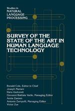 Survey of the State of the Art in Human Language Technology
