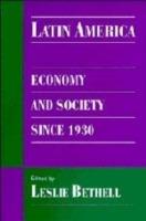 Latin America: Economy and Society since 1930 - Leslie Bethell - cover