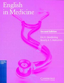 Libro inglese English in Medicine Student's book: A Course in Communication Skills Eric H. Glendinning , Beverly Holmstrvm