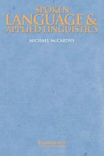 Spoken Language and Applied Linguistics