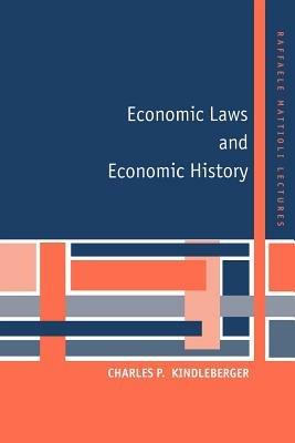 Economic Laws and Economic History - Charles P. Kindleberger - cover