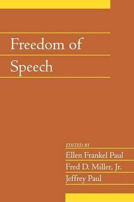 Freedom of Speech: Volume 21, Part 2 - Ellen Frankel Paul,Fred D. Miller,Jeffrey Paul - cover