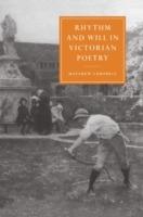 Rhythm and Will in Victorian Poetry - Matthew Campbell - cover