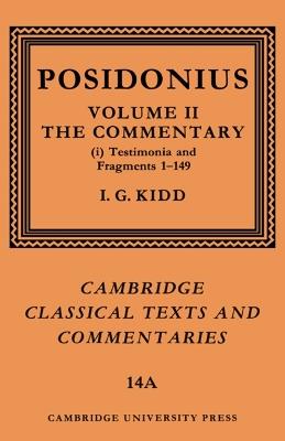 Posidonius: Volume 2, Commentary, Part 1 - Posidonius,I. G. Kidd - cover