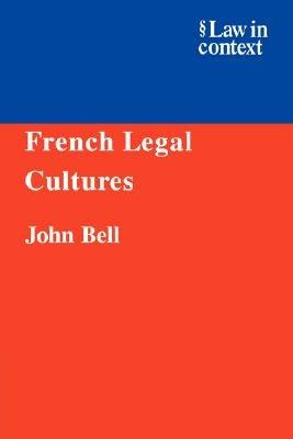 French Legal Cultures - John Bell - cover