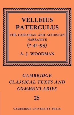 Velleius Paterculus: The Caesarian and Augustan Narrative (2.41-93) - Paterculus - cover