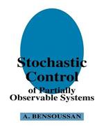 Stochastic Control of Partially Observable Systems
