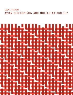 Avian Biochemistry and Molecular Biology - Lewis Stevens - cover