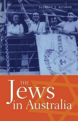 The Jews in Australia - Suzanne D. Rutland - cover
