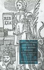 Writing, Gender and State in Early Modern England: Identity Formation and the Female Subject