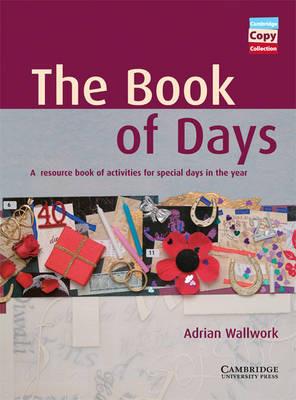 The Book of Days Teacher's Book: A Resource Book of Activities for Special Days in the Year - Adrian Wallwork - cover