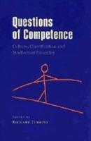 Questions of Competence: Culture, Classification and Intellectual Disability