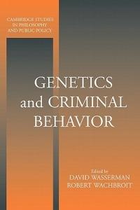 Genetics and Criminal Behavior - cover