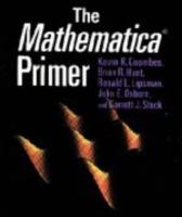 The Mathematica  (R) Primer - Kevin R. Coombes,Brian R. Hunt,Ronald L. Lipsman - cover