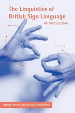 The Linguistics of British Sign Language: An Introduction