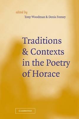 Traditions and Contexts in the Poetry of Horace - cover
