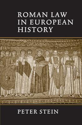 Roman Law in European History - Peter Stein - cover