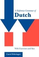 A Reference Grammar of Dutch: With Exercises and Key