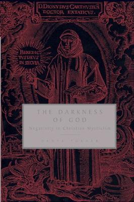 The Darkness of God: Negativity in Christian Mysticism - Denys Turner - cover