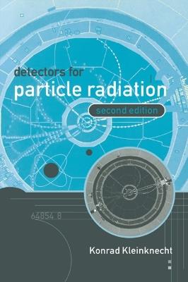 Detectors for Particle Radiation - Konrad Kleinknecht - cover