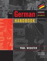 The German Handbook: Your Guide to Speaking and Writing German